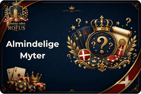 Almindelige Myter Casinoer Uden ROFUS